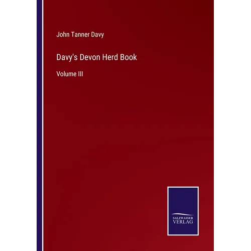 Davy's Devon Herd Book: Volume III - Paperback