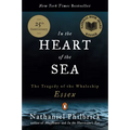 In the Heart of the Sea: The Tragedy of the Whaleship Essex (National Book Award Winner) - Paperback