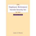The Employee Retirement Income Security Act of 1974: A Political History Volume 11 - Hardcover