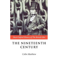The Nineteenth Century: The British Isles 1815-1901 - Paperback