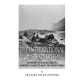 The International Polar Expedition: The History of Adolphus Greely's Harrowing Journey to Reach the Farthest North - Paperback