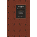 Franz Kafka and Michel Foucault: Power, Resistance, and the Art of Self-Creation - Paperback