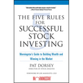 The Five Rules for Successful Stock Investing: Morningstar's Guide to Building Wealth and Winning in the Market - Paperback