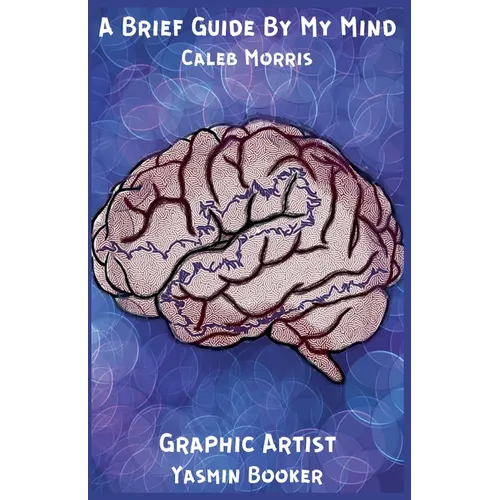 A Brief Guide By My Mind - Paperback