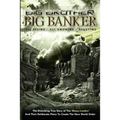 Big Brother Big Banker: The Disturbing True Story of The Money Lenders and Their Deliberate Plans To Create The New World Order - Paperback