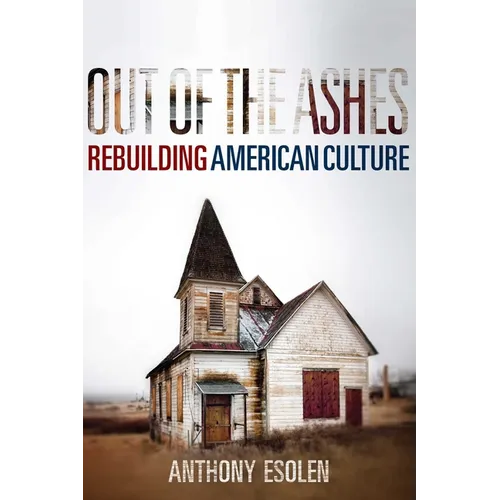Out of the Ashes: Rebuilding American Culture - Paperback