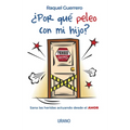 Por Que Peleo Con Mi Hijo? - Paperback