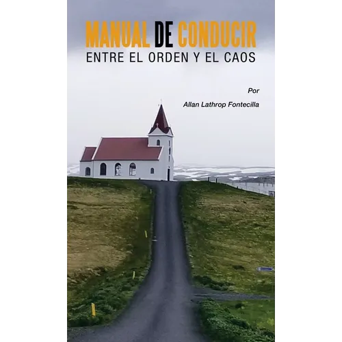 Manual De Conducir Entre El Orden Y El Caos - Hardcover