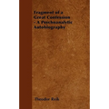 Fragment of a Great Confession - A Psychoanalytic Autobiography - Paperback