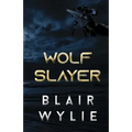 Wolf Slayer - Paperback