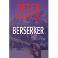 Berserker: A Dr. Duncan MacGregor Thriller - Hardcover