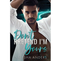 Don't Pretend I'm Yours - Paperback
