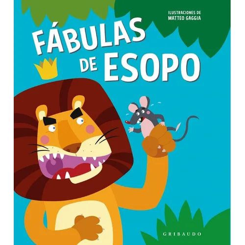 Fabulas de Esopo (Gribaudo) - Hardcover