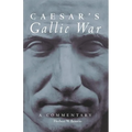 Caesar's Gallic War: A Commentary Volume 46 - Paperback
