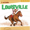 Local Baby Louisville - Board Book