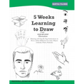 5 Weeks Learning to Draw - Paperback