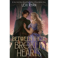 Between These Broken Hearts - Hardcover