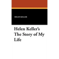 Helen Keller's the Story of My Life - Hardcover