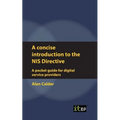 A concise introduction to the NIS Directive - A pocket guide for digital service providers - Paperback