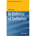 In Defense of Deflation - Hardcover