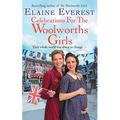 Celebrations for the Woolworths Girls: A bestselling, heartwarming story about friendship and hope - Paperback