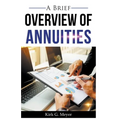 A Brief Overview of Annuities - Paperback