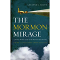 The Mormon Mirage: A Former Member Looks at the Mormon Church Today - Paperback