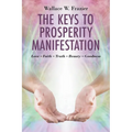 The Keys To Prosperity Manifestation - Paperback
