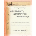 Generosity Generates Blessings: Principles for Becoming a Wise Steward in God's Kingdom - Paperback