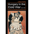 Hungary in the Cold War, 1945-1956: Between the United States and the Soviet Union - Paperback