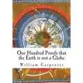 One Hundred Proofs that the Earth is not a Globe - Paperback