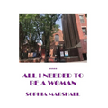 All I Needed to Be a Woman - Paperback