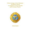 Divine Liturgy of the Ethiopian Orthodox Tewahedo Church - Hardcover