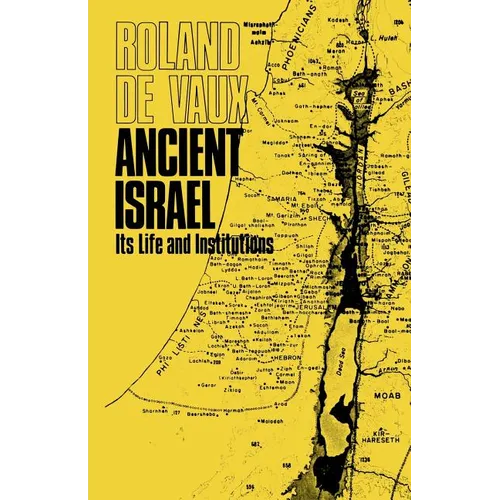 Ancient Israel, Its Life and Institution - Paperback