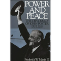 Power and Peace: The Diplomacy of John Foster Dulles - Paperback