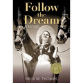 Follow the Dream - Paperback