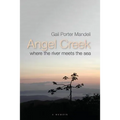 Angel Creek: Where the River Meets the Sea - Paperback