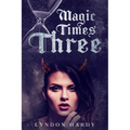 Magic Times Three - Paperback