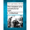 The Violation of a Constitutional Right. - Paperback