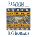 Babylon: Center of the World - Paperback