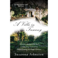 A Villa in Tuscany: Writers, Aristocrats and a Life with Hugh Honour and John Fleming - Paperback
