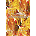 African Origins of Monotheism: Challenging the Eurocentric Interpretation of God Concepts on the Continent and in Diaspora - Hardcover