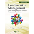 Configuration Management, Second Edition: Theory and Application for Engineers, Managers, and Practitioners - Paperback