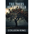 The Trees of the Field: Addie, 1950 - Paperback
