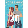 The Quit List: A Romantic Comedy - Paperback