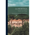 La Mortola: A Short Description of the Garden of Thomas Hanbury - Paperback