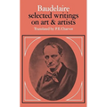 Baudelaire: Selected Writings on Art and Artists - Paperback