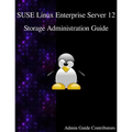 SUSE Linux Enterprise Server 12 - Storage Administration Guide - Paperback