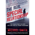 The Real Special Relationship: The True Story of How Mi6 and the CIA Work Together - Hardcover
