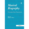 Musical Biography: Towards New Paradigms - Paperback